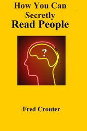How You Can Secretly Read People