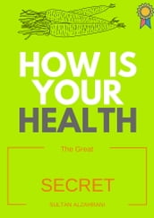 How is your health?