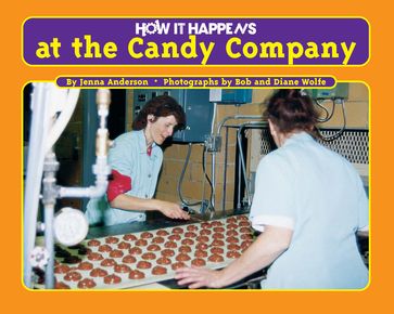 How it Happens at the Candy Company - Jenna Anderson