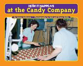 How it Happens at the Candy Company