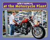 How it Happens at the Motorcycle Plant