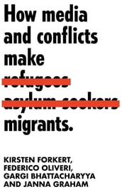 How media and conflicts make migrants