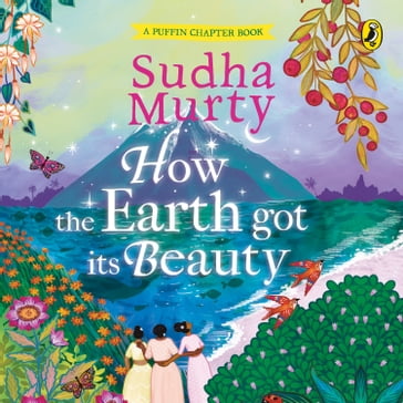 How the Earth Got Its Beauty - Murty Sudha