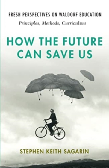 How the Future Can Save Us - Stephen Keith Sagarin