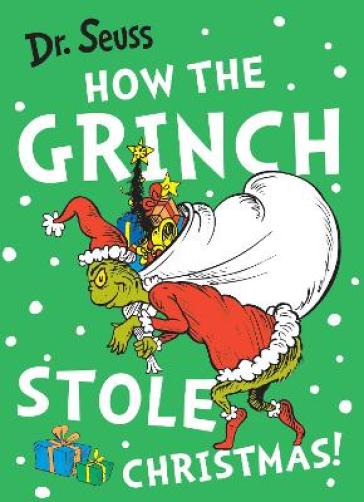 How the Grinch Stole Christmas! - Dr. Seuss