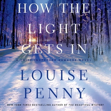 How the Light Gets In - Louise Penny