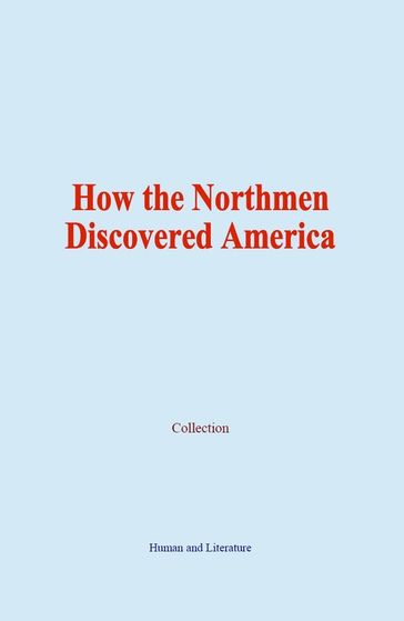 How the Northmen Discovered America - COLLECTION