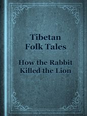How the Rabbit Killed the Lion
