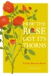 How the Rose Got Its Thorns