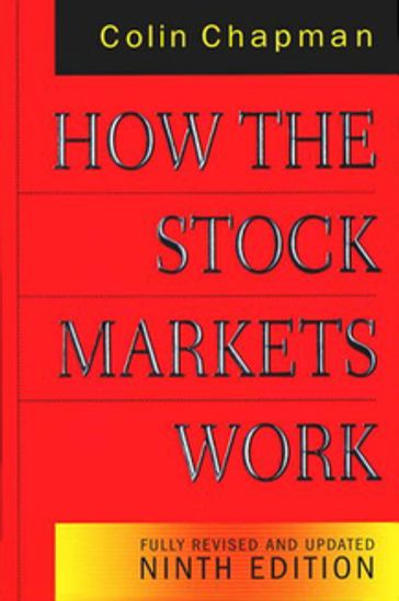 How the Stock Markets Work 9th Edition - Colin Chapman