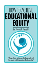 How to Achieve Educational Equity