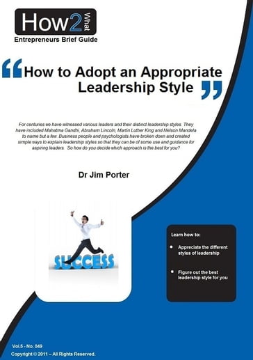 How to Adopt an Appropriate Leadership Style - Dr Jim Porter