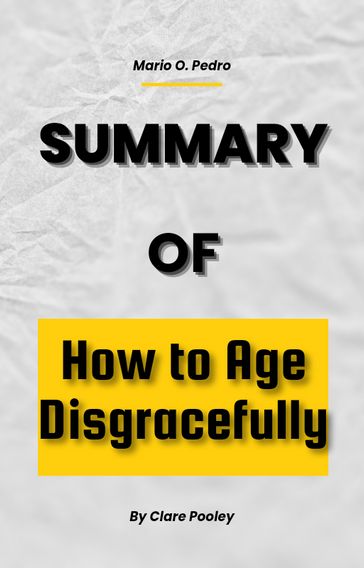 How to Age Disgracefully (Clare Pooley) - Mario O. Pedro