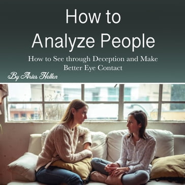 How to Analyze People - Aries Hellen