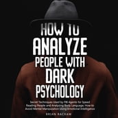 How to Analyze People with Dark Psychology