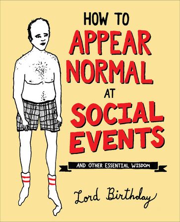 How to Appear Normal at Social Events - Lord Birthday