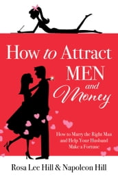 How to Attract Men and Money