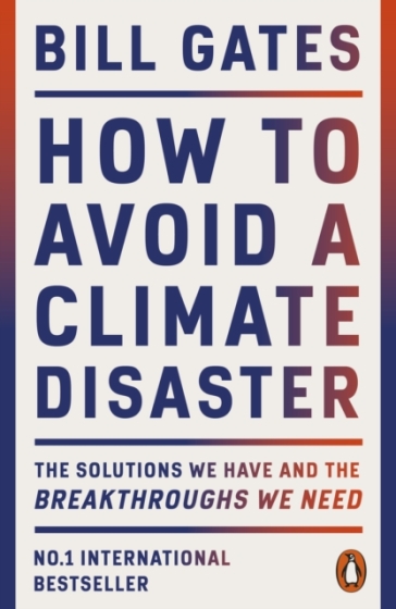 How to Avoid a Climate Disaster - Bill Gates