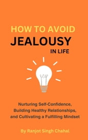 How to Avoid Jealousy in Life