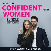 How to Be Confident With Women Bundle, 2 in 1 Bundle