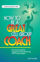 How to Be a Great Cell Group Coach