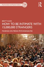 How to Be Intimate with 15,000,000 Strangers