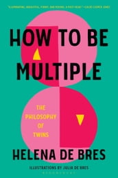 How to Be Multiple