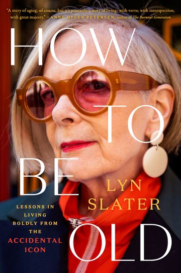 How to Be Old - Lyn Slater