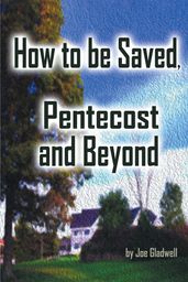 How to Be Saved, Pentecost and Beyond