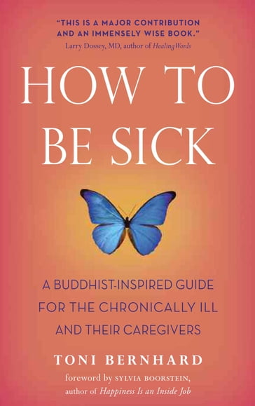 How to Be Sick - Toni Bernhard
