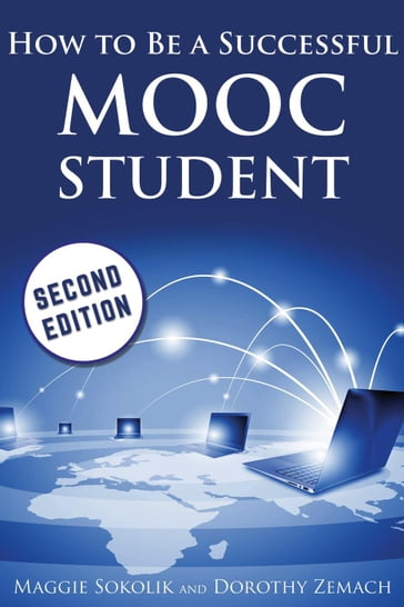 How to Be a Successful MOOC Student - Dorothy Zemach - Maggie Sokolik