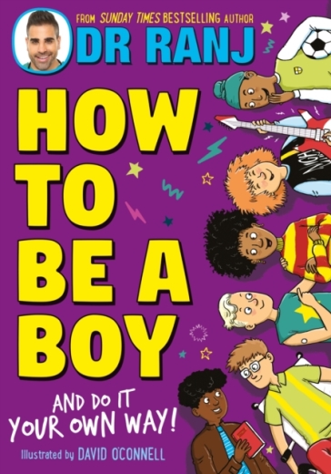 How to Be a Boy - Dr. Ranj Singh