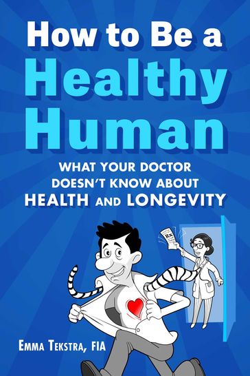 How to Be a Healthy Human - Emma Tekstra