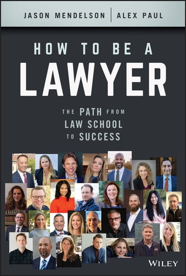 How to Be a Lawyer - Jason Mendelson - Alex Paul