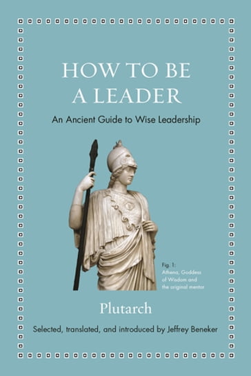 How to Be a Leader - Plutarch