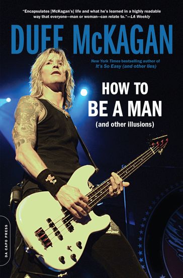 How to Be a Man - Chris Kornelis - Duff McKagan