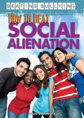 How to Beat Social Alienation