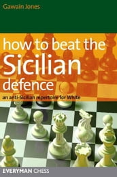 How to Beat the Sicilian Defence