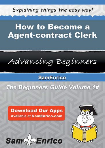 How to Become a Agent-contract Clerk - Terese Cochran