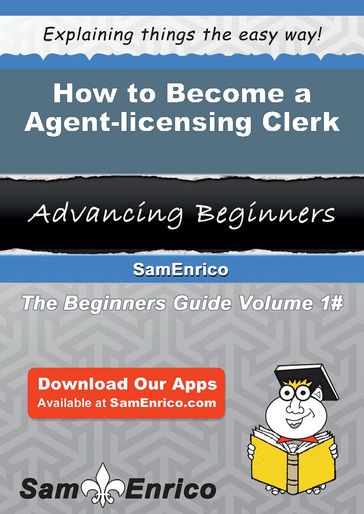 How to Become a Agent-licensing Clerk - Reena Glass