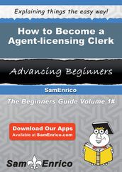 How to Become a Agent-licensing Clerk