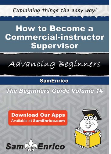 How to Become a Commercial-instructor Supervisor - Agustina Madden