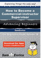 How to Become a Commercial-instructor Supervisor
