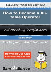 How to Become a Air-table Operator