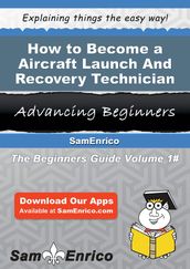 How to Become a Aircraft Launch And Recovery Technician
