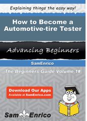 How to Become a Automotive-tire Tester