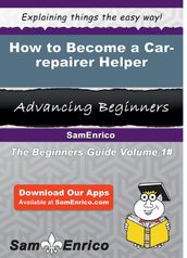 How to Become a Car-repairer Helper