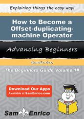 How to Become a Offset-duplicating-machine Operator