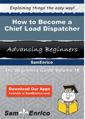 How to Become a Chief Load Dispatcher