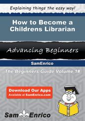 How to Become a Childrens Librarian